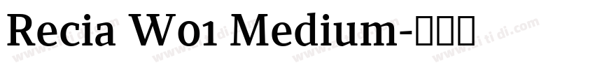 Recia W01 Medium字体转换